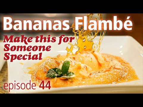 Bananas Flambé / Bananas Foster Recipe. Perfect Dessert for a Hot Date. How to Make it!