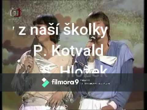 Holky z naší školky - Petr Kotvald a Stanislav Hložek