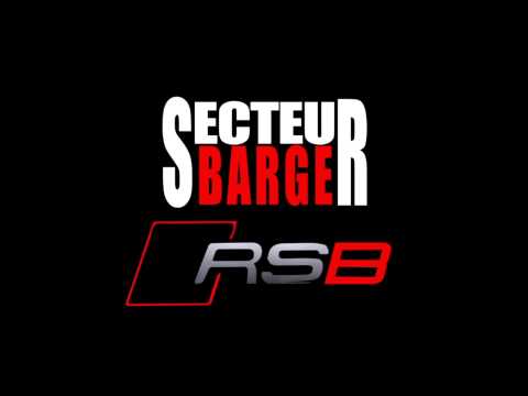SECTEUR BARGE - RSB [ SON OFFICIEL ]