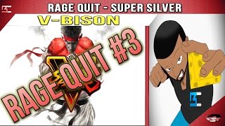 Street Fighter V | Ranked RAGE QUIT #3 - V-BISON - Super Silver