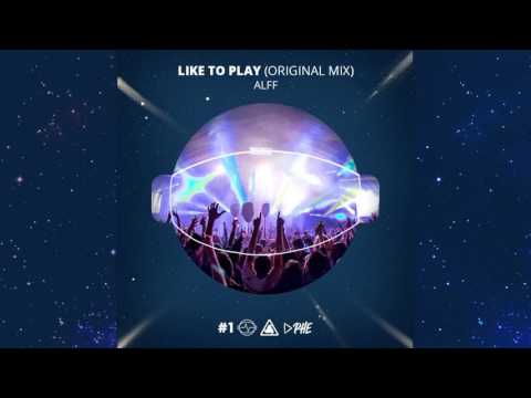 ALFF - Like 2 Play (Original Mix) [FREE DWLD]