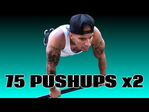 PUSH UPS 75X2 | 150 PUSHUPS UNBROKEN