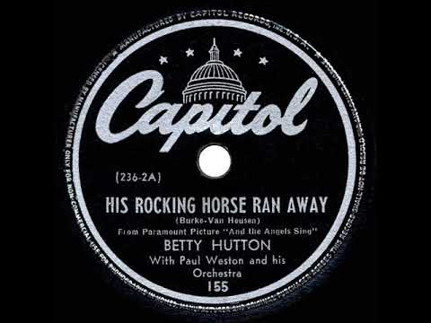 1944 HITS ARCHIVE: His Rocking Horse Ran Away - Betty Hutton