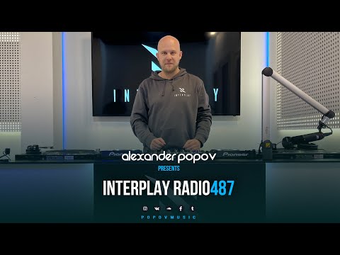 Alexander Popov - Interplay Radioshow #487