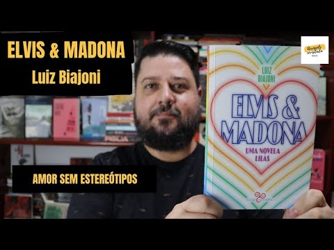 ELVIS & MADONA - Luiz Biajoni (Bazar do tempo, 2021) - RESENHA