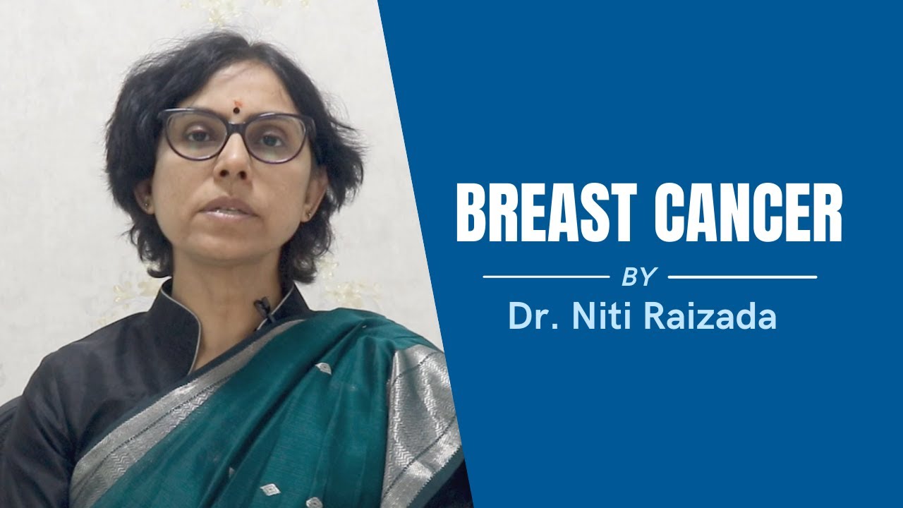 Breast Cancer | Best Explained by Dr. Niti Raizada