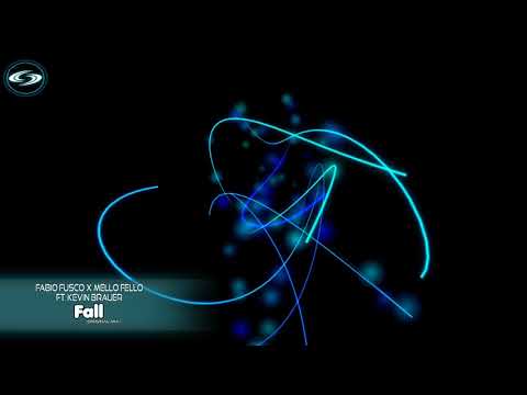 •∆• Fabio Fusco x Mello Fello Ft. Kevin Brauer - Fall (Original Mix)[☄️]