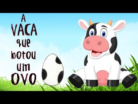 A Vaca que Botou um Ovo - Historinha infantil/ Áudio Livro/ Leitura infantil