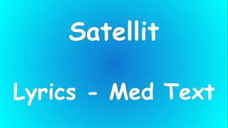 Satellit Lyrics - Med Text | Ted Gärdestad
