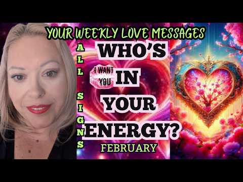 ✨ALL SIGNS✨WHO'S IN YOUR ENERGY?✨WEEK OF FEB 23 2026❤️🌹#tarot #allsigns #tarotreading