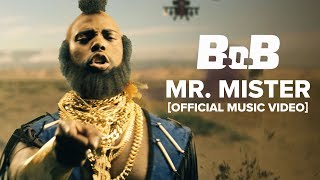 B.o.B - Mr. Mister [Official Music Video]