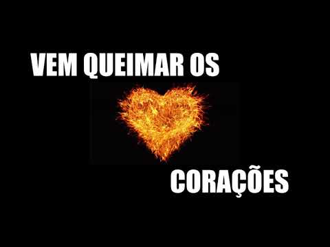 Vem Queimar Os Corações - Eron Santos