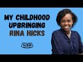 1544. My Childhood Upbringing - Rina Hicks (@MoneyWiseWithRinaHicks) #theplayhouse #cta101