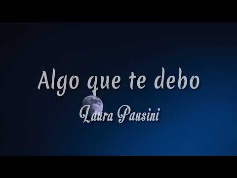 Algo Que Te Debo - Laura Pausini