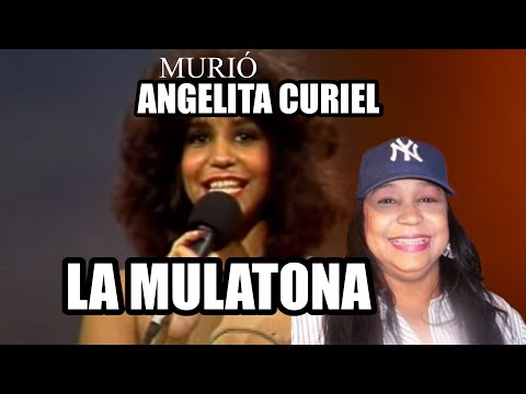 Angelita Curiel, the mixed-race woman, died