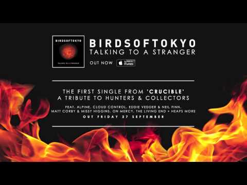 Birds of Tokyo - Talking to a Stranger