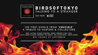 Birds of Tokyo - Talking to a Stranger