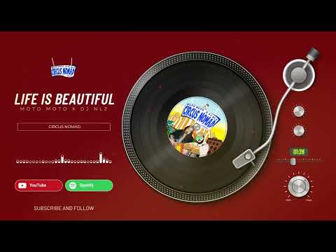 Moto Moto x DJ NLZ - Life is beautiful