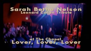 Sarah Bethe Nelson - Lover, Lover Lover (Leonard Cohen Tribute)