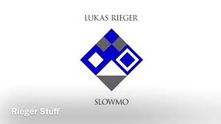 LUKAS RIEGER - SlowMo [Official Audio]