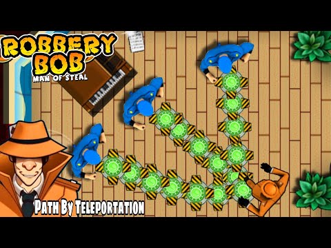 Robbery Bob Advanced : Path By Teleportation - Use Dealer Costume Part 206