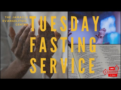 Tuesday Fasting Service 4.30.2024  | @ Jamaica Evangelistic Centre