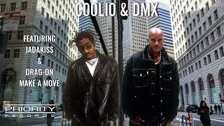 Coolio &amp; DMX - Make A Move (feat Jadakiss &amp; Drag-On)