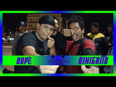 🔥DUPÊ Vs. DINIGRITO🔥 I 1ª FASE I SAMAMBA STREET
