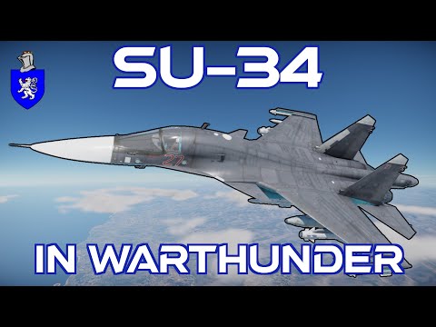 Su-34 In War Thunder : A Basic Review