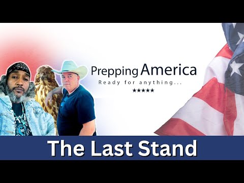 Prepping America - Ep. 4 - The Last Stand - Defense Ready