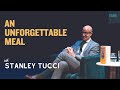 Stanley Tucci | An Unforgettable Meal with Meryl Streep