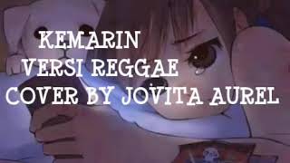 Download lagu KEMARIN SEVENTIN Cover by JOVITA AUREL versi reggae mp3