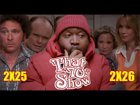 THAT 70S SHOW 2X25 & 2X26 Reaction!  First Time Watch