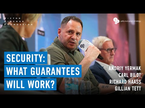 Security – What Guarantees Will Work? | Andriy Yermak, Carl Bildt, Richard Haass, Gillian Tett