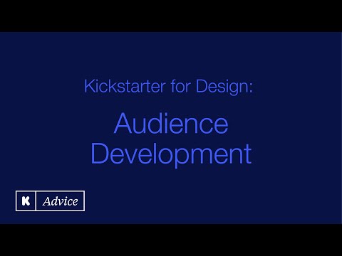 Kickstarter for Design: Audience Development