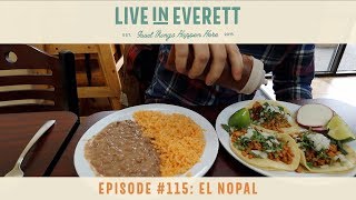 Live in Everett TV #115: El Nopal