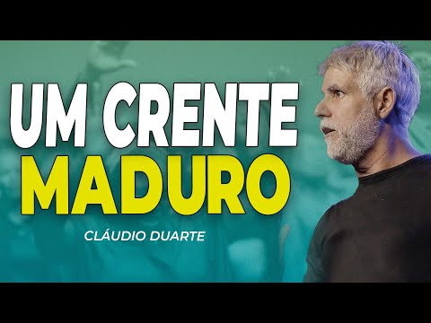 CLÁUDIO DUARTE | TENHA MATURIDADE CRISTÃ