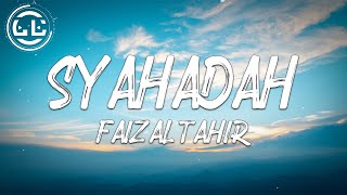 Faizal Tahir - Syahadah (Lyrics)