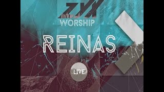 Alto Refugio-Zyx Worship &quot;Reinas&quot; en vivo 2015