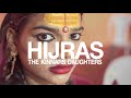 Third gender in India. Hijras, the Kinnars daughters