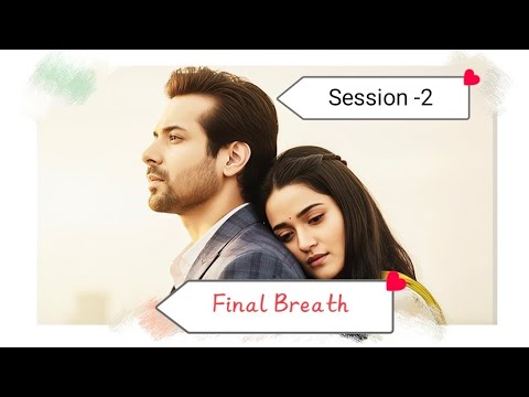 Final Breath part - 2