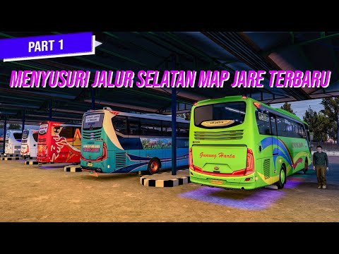 [Part 1/3] RUSUH!! MENYUSURI JALUR SELATAN MAP JARE v4 (ETS 2 Convoy)