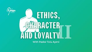 Ethics, Moderation and Loyalty 2