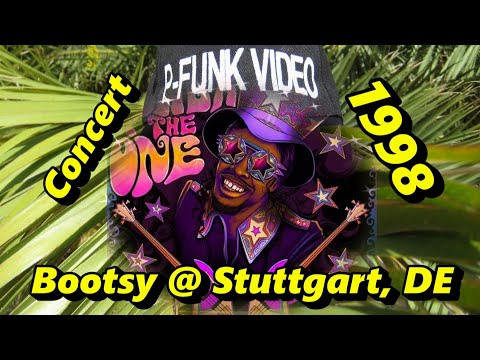 Bootsy Collins & New Rubber Band @ Stuttgart, GE 1998