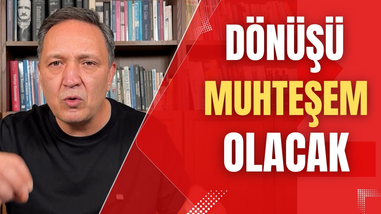 DÖNÜŞÜ MUHTEŞEM OLACAK