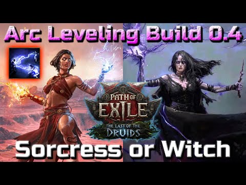 Arc Leveling Build for Sorceress or Witch - Last of the Druids League Patch 0.4 - Path of Exile 2