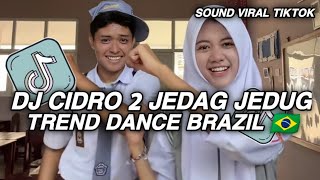 Download lagu DJ CIDRO 2 JEDAG JEDUG TREND DC BRAZIL 🇧🇷 || PANAS PANASE SRENGENGE KUWI VIRAL TIKTOK TERBARU 🔥🔥🔥 mp3