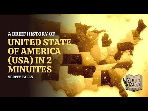 A Brief History of United State of America (USA) in 2 Minuites