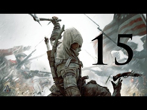 Assassin's Creed 3 Прохождение - Часть 15 (Мы не ищем Легких Путей)