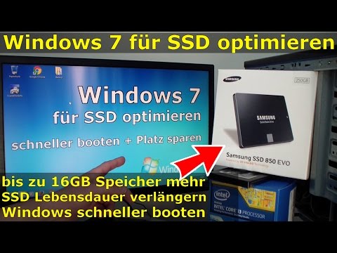 Windows 7 für SSD optimieren und einstellen - Win7 schneller machen und Platz sparen
